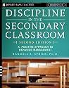 Discipline in the Secondary Classroom: A Positive Approach to Behavior Management (Jossey-Bass Teacher)