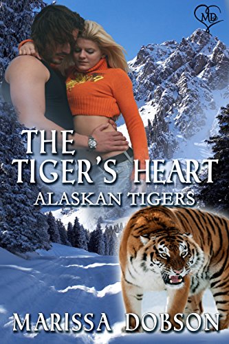 The Tiger's Heart (Alaskan Tigers Book 2)