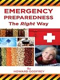 EMERGENCY PREPAREDNESS The Right Way