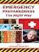 EMERGENCY PREPAREDNESS The Right Way