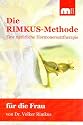 Die Rimkus-Methode: Eine natürliche Hormonersatztheraphie für die Frau