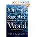The Improving State of the World: Why We're Living Longer, Healthier, More Comfortable Lives on a Cleaner Planet