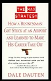 The Max Strategy: How A Buisnessman Got Stuck At An Airport...-