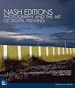 Nash Editions: Photography and the Art of Digital Printing