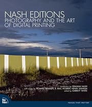 Nash Editions: Photography and the Art of Digital Printing
