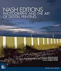 Nash Editions: Photography and the Art of Digital Printing (VOICES)