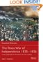 The Texas War of Independence 1835-1836: From Outbreak to the Alamo to San Jacinto (Essential Histories)