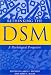 Rethinking the DSM: A Psychological Perspective (Decade of Behavior): A Psychological Perspective (Decade of Behavior)