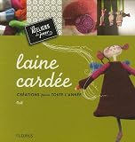 Revue Fleurus  / Laine cardée : Créations pour toute l'année