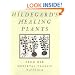 Hildegard's Healing Plants: From Her Medieval Classic Physica