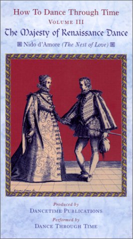 How To Dance Through Time Vol. III: The Majesty of Renaissance Dance