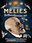Georges Melies: First Wizard of Cinema 1896-1913