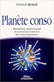 Revue Editions d'Organisation  / Planete conso marketing experientiel et nouveaux univers de conso