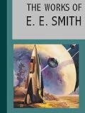 The Works of E. E. "Doc" Smith