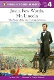 Just a Few Words, Mr. Lincoln (Penguin Young Readers, L4)