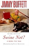 Swine Not?: A Novel Pig Tale