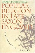 Popular Religion in Late Saxon England: Elf Charms in Context