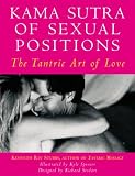 Kama Sutra of Sexual Positions: The Tantric Art of Love