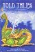 Told Tales  Nine Folktales from Around the World