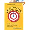 Extraordinary Comebacks: 201 Inspiring Stories of Courage, Triumph and Success