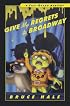 Give My Regrets to Broadway : A Chet Gecko Mystery (Chet Gecko)