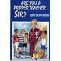Are You a Proper Teacher, Sir?