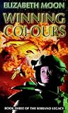 Winning Colours (The Serrano Legacy Book Three) Elizabeth Moon