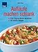 Bücher : Aufläufe machen schlank: 2-3 kg pro Woche 100 leckere Rezepte