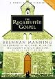 The Ragamuffin Gospel: Good News for the Bedraggled, Beat-Up, and Burnt Out