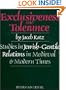 Exclusiveness and Tolerance: Studies in Jewish-Gentile Relations in Medieval and Modern Times (Scripta Judaica, 3)