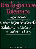 Exclusiveness and Tolerance: Studies in Jewish-Gentile Relations in Medieval and Modern Times (Scripta Judaica, 3)