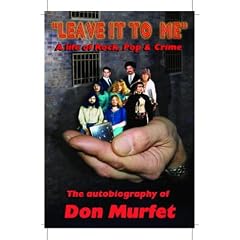 Leave it to Me: v.1: A Life of Rock, Pop, and Crime: Vol 1