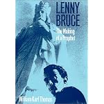 Lenny Bruce: The Making of a Prophet book cover