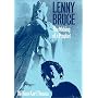 Lenny Bruce: The Making of a Prophet