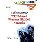 Click here to buy Bulletproofing TCP IP Based Windows NT 2000 Networks by  Gilbert Held.