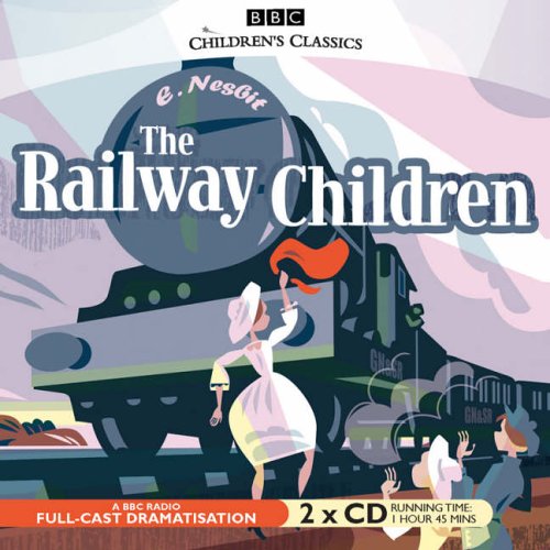 CD-Charts  Books : The Railway Children (BBC Audio)