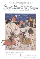 The Adventures of Sayf Ben Dhi Yazan: An Arab Folk Epic (Prota Book)