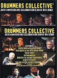 Drummers Collective - 25th Anniversary Celebration And Bass Day 2002 [DVD]