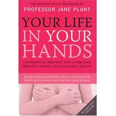 Your Life in Your Hands: Understand, Prevent and Overcome Breast Cancer and Ovarian Cancer