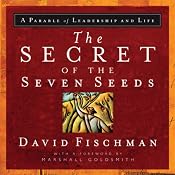 The Secret of the Seven Seeds | [David Fischman]
