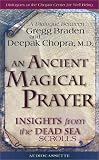 An Ancient Magical Prayer: Insights from the Dead Sea Scrolls