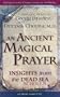 An Ancient Magical Prayer: Insights from the Dead Sea Scrolls
