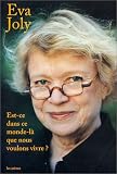 Est-ce dans ce monde-l� que nous voulons vivre ?