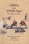 Children in the Middle Ages: 5th - 15th Centuries (Laura Shannon Series in French Medieval Studies)
