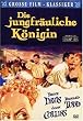 Die jungfr�uliche K�nigin
