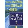 Bad Boys Next Exit