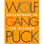 Wolfgang Puck Adventures in the Kitchen book cover