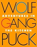 Wolfgang Puck Adventures in the Kitchen