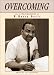 Overcoming: The Autobiography of W. Harry Davis