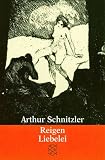 Reigen / Liebelei: Zehn Dialoge / Schauspiel in drei Akten. (Theater Funk Fernsehen)